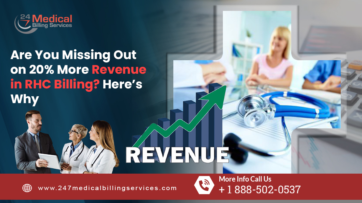 Are You Missing Out on 20% More Revenue in RHC Billing? Here’s Why